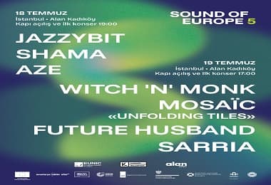  Sound Of Europe Festivali Başlıyor