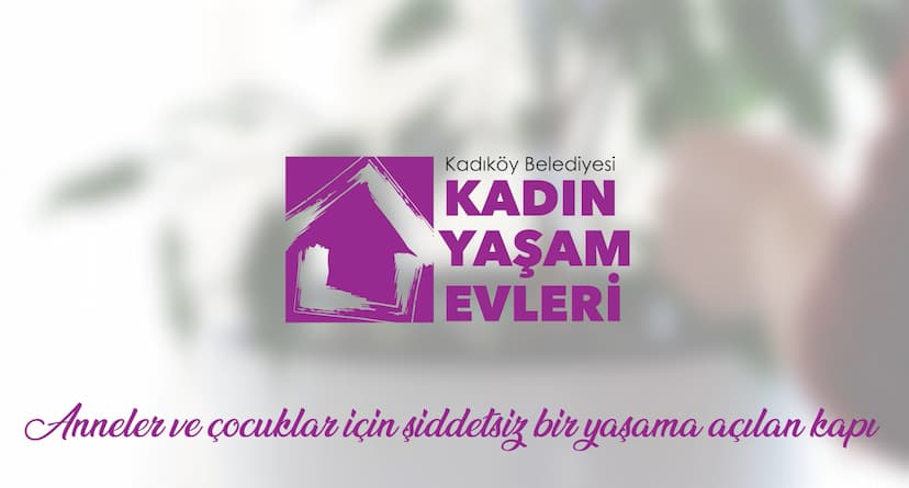 Kadıköy Belediyesi’nden Kadın Yaşam Evlerini Anlatan Tanıtım Filmi