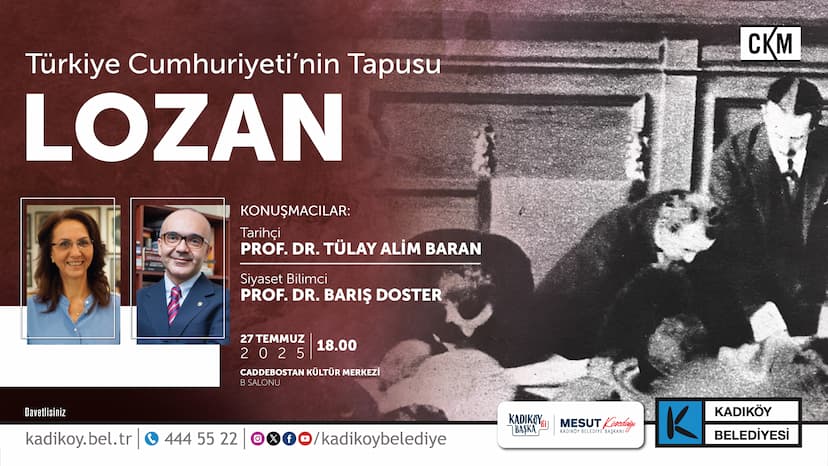 LOZAN ANTLAŞMASI’NIN 102. YILINA ÖZEL SÖYLEŞİ CKM'DE